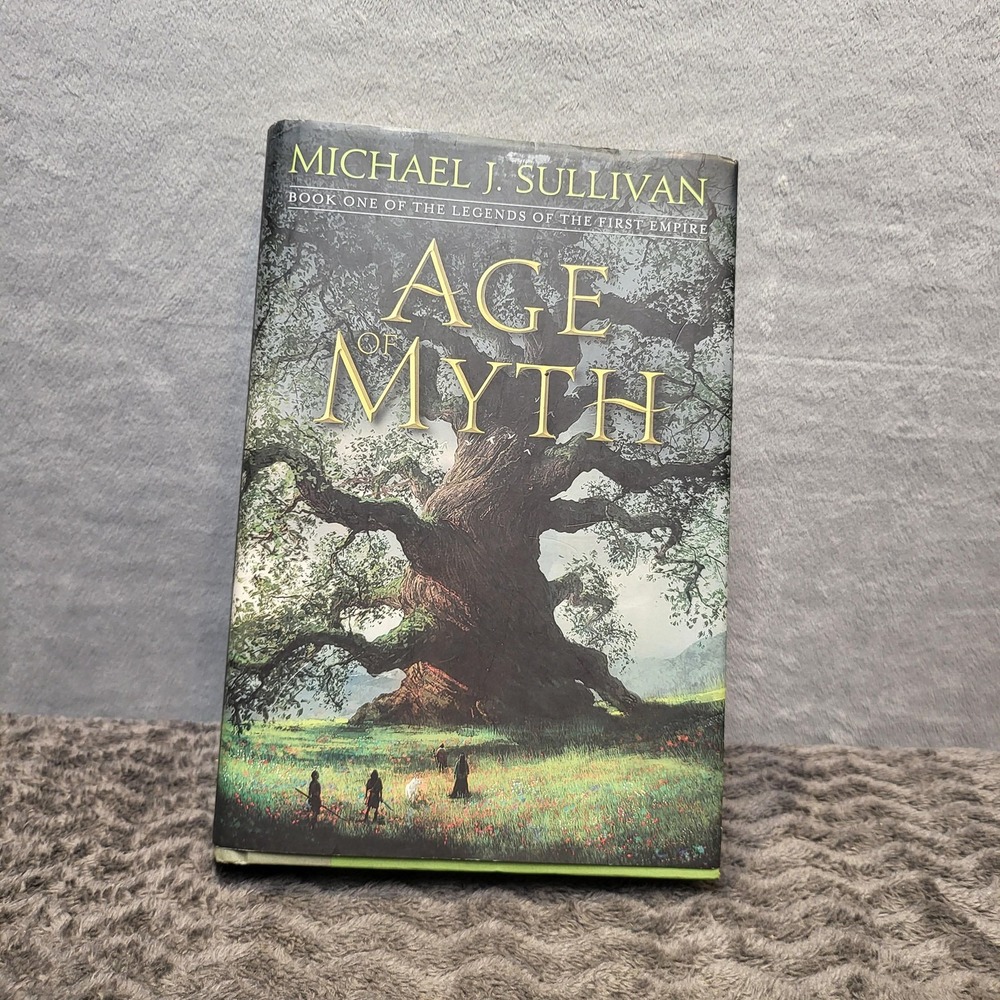 Age Of Myth Michael J. Sullivan 2016 Del Rey Hardcover First Edition Dust Jacket